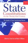 State Constitutions for the Twenty-First Century: The Agenda of State Constitutional Reform (SUNY Series in American Constitutionalism) By G. Alan Tarr (Editor), Robert F. Williams (Editor) Cover Image
