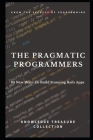 The Pragmatic Programmers: 84 New Ways To Build Stunning Rails Apps By Knowledge Treasure Collection Cover Image