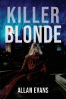 Killer Blonde By Allan Evans Cover Image