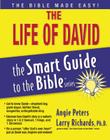 The Life of David (Smart Guide to the Bible) By Angie Peters, Larry Richards (Editor) Cover Image