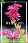 Atheism By Cyrus Esmaili Cover Image