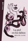 La piel en los labios / My Skin on Your Lips (VERSO&CUENTO) By Miguel Gane Cover Image