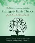 The National Licensing Exam for Marriage and Family Therapy: An Independent Study Guide: Everything you need to know in a condensed and structured ind By Lucas a. Volini Cover Image