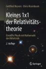 Kleines 1x1 Der Relativitätstheorie: Einsteins Physik Mit Mathematik Der Mittelstufe By Gottfried Beyvers, Elvira Rosenbaum Cover Image