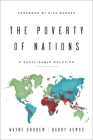 The Poverty of Nations: A Sustainable Solution By Barry Asmus, Wayne Grudem Cover Image