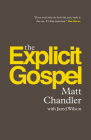 The Explicit Gospel (Paperback Edition) (Re: Lit Books) Cover Image