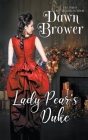 Lady Pear's Duke: First Day of Christmas By Dawn Brower Cover Image