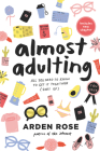 Almost Adulting: All You Need to Know to Get it Together (Sort Of) By Arden Rose Cover Image