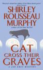 Cat Cross Their Graves: A Joe Grey Mystery (Joe Grey Mystery Series #10) By Shirley Rousseau Murphy Cover Image