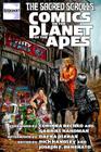 The Sacred Scrolls: Comics on the Planet of the Apes By Joseph F. Berenato (Editor), Corinna Bechko (Foreword by), Gabriel Hardman (Foreword by) Cover Image