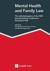 Mental Health and Family Law: The Collected Papers of the 2009 Dartington Hall Conference Cover Image