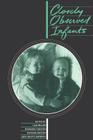Closely Observed Infants By J. Miller Cover Image
