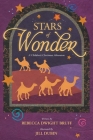Stars of Wonder: A Children's Christmas Adventure By Rebecca Dwight Bruff, Jill Dubin (Illustrator) Cover Image
