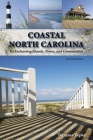 Coastal North Carolina: Its Enchanting Islands, Towns, and Communities Cover Image