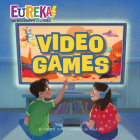 Video Games: Eureka! The Biography of an Idea By Cheryl Kim, Olga Lee (Illustrator) Cover Image