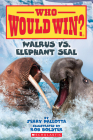 Walrus vs. Elephant Seal (Who Would Win?) Cover Image