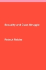 Sexuality and Class Struggle By Reimut Reiche Cover Image