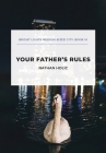 Your Father's Rules By Nathan Holic Cover Image