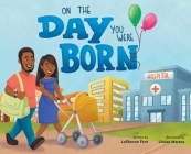 On The Day You Were Born By Lashawna Fant Cover Image