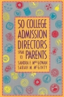 50 College Admission Directors Speak to Parents Cover Image