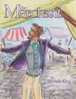 The Merchant By Michelle King Cover Image