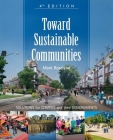 Toward Sustainable Communities: Solutions for Citizens and Their Governments-Fourth Edition Cover Image