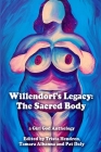 Willendorf's Legacy: The Sacred Body By Trista Hendren, Tamara Albanna, Pat Daly (Editor) Cover Image