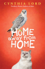 Home Away From Home By Cynthia Lord Cover Image