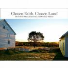 Chosen Faith, Chosen Land: The Untold Story of America's 21st-Century Shakers By Jeannine Lauber Cover Image