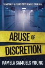 Abuse of Discretion (Dre Thomas #3) By Pamela Samuels Young Cover Image
