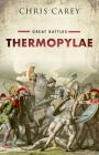 Thermopylae: Great Battles By Chris Carey Cover Image