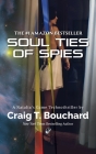 Soul Ties Of Spies By Craig T. Bouchard Cover Image