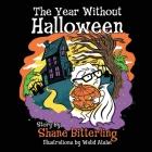 The Year Without Halloween By Shane Bitterling, Walid Atshe (Illustrator) Cover Image