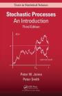 Stochastic Processes: An Introduction, Third Edition (Chapman & Hall/CRC Texts in Statistical Science) Cover Image