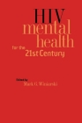 HIV Mental Health for the 21st Century By Mark G. Winiarski (Editor) Cover Image