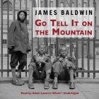 Go Tell It on the Mountain Lib/E By James Baldwin, Adam Lazarre-White (Read by) Cover Image