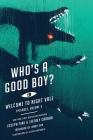 Who's a Good Boy?: Welcome to Night Vale Episodes, Vol. 4 Cover Image