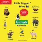 Animals: Bilingual Russian and English Vocabulary Picture Book (with Audio by Native Speakers!) By Victor Dias de Oliveira Santos Cover Image