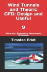 Wind Tunnels and Theoric CFD: Design and Useful - 9: Motorsport Engineering Aerodynamic Knowledge Cover Image