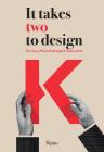 It Takes Two to Design: The Story of Kartell Through Its Innovations Cover Image