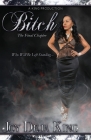 Bitch The Final Chapter By Joy Deja King Cover Image