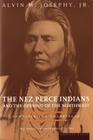 The Nez Perce Indians And The Opening Of The Northwest By Alvin M. Josephy, Jr. Cover Image