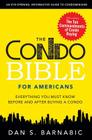 The Condo Bible for Americans: Everything You Must Know Before and After Buying a Condo By Dan S. Barnabic Cover Image