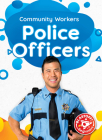 Police Officers (Community Workers) By Amy McDonald Cover Image