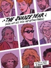 The Swayze Year: You’re Not Old, You’re Just Getting Started By Colleen AF Venable, Meghan Daly Cover Image