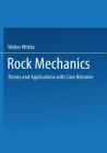 Rock Mechanics: Theory and Applications with Case Histories By Richard Sykes (Translator), Walter Wittke, Stephan Semprich (Other) Cover Image