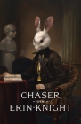 Chaser By Erin Knight Cover Image