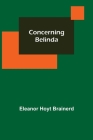 Concerning Belinda By Eleanor Hoyt Brainerd Cover Image