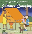 The Dowd's Adventure: Summer Camping By Dineo Dowd, Nadara Merril (Editor), Daan Yahya Cover Image