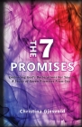 The Seven Promises: Embracing God's Declarations For you-A Study of Seven Promises from God By Christina A. Gjesvold Cover Image